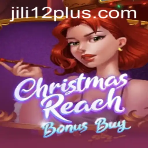 Discover the Thrills of ChristmasReachBonusBuy: A Festive Extravaganza by jili12
